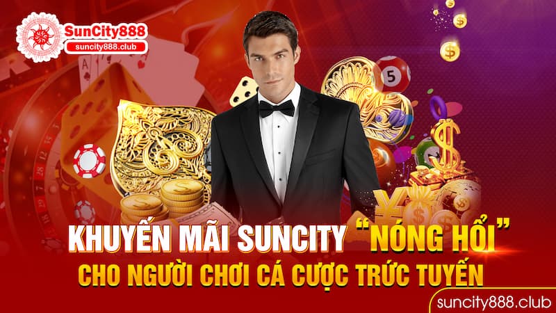 Tổng quan về nhà cái Suncity