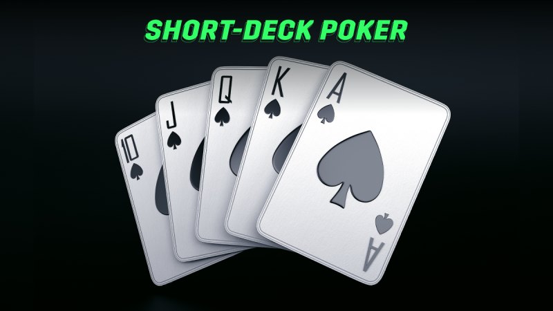 Giải đáp short deck poker là gì?