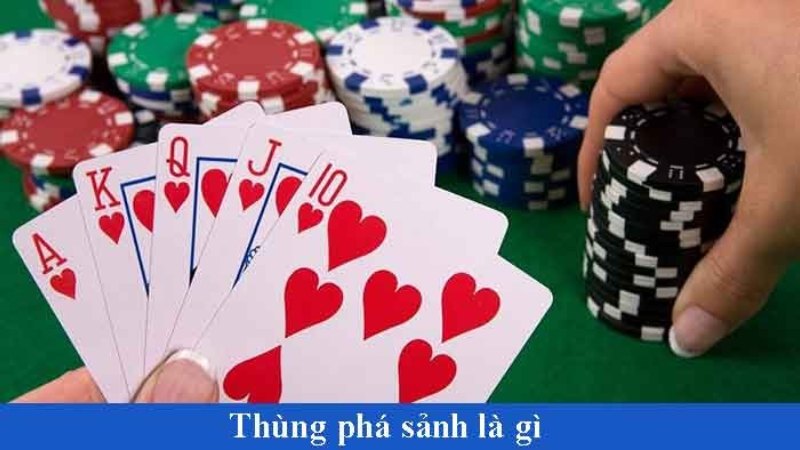 Giới thiệu thùng phá sảnh poker